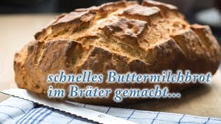 schnelles Buttermilchbrot im Bräter gebacken [upl. by Enihpled565]