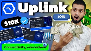 Uplink Airdrop  Run Node Earn Rewards  Join Super Early  10K [upl. by Chaves]