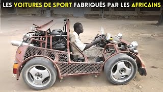 Les meilleures voitures de sport fait maison par les Africains [upl. by Barcroft373]