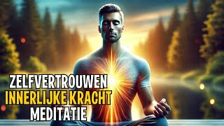 Zelfvertrouwen en Innerlijke Kracht Meditatie Voel je Sterk in 10 Minuten [upl. by Veradis477]