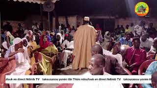 en direct takousanou yonén tibi Thiès ndoufouk Ndimb Tv [upl. by Gennaro]