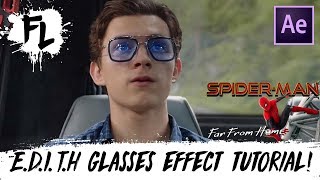 SpiderMan Far From Home EDITH Effect Tutorial  Film Learnin [upl. by Sanderson437]