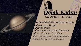 Oğlak Burcu Kadını Özellikleri ve Olumsuz Yönleri Aşk ve İş Hayatı Diğer Burçlarla Olan Uyumu [upl. by Atinaj]