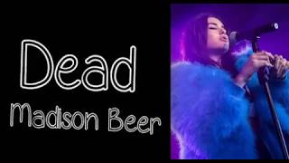 Dead  Madison Beer Clean Lyrics [upl. by Yelekreb]