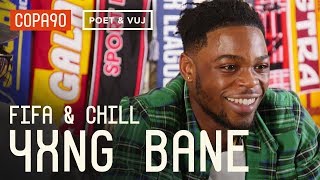 FIFA and Chill with Yxng Bane  Poet and Vuj Present [upl. by Liberati]