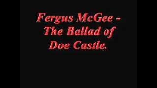 Fergus McGee  The Ballad Of Doe Castle [upl. by Semele]