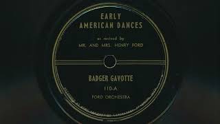 1930 FORD ORCHESTRA Badger Gavotte EARLY AMERICAN DANCES  78 RPM Record [upl. by Anotyad]