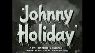 Johnny Holiday 1949 [upl. by Akital]