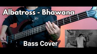 Albatross  Bhawana Bass Cover  Joel Kyapchhaki Magar [upl. by Nnairam]