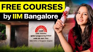 70 FREE Courses by IIM Bangalore Announced 🤯 Open to Everyone [upl. by Ttevi599]