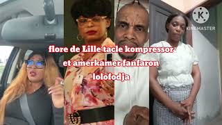 flore de lille tacle kompressor et amerkamer le fanfaron lolo fodja et elle cest bangobango [upl. by Thordia357]