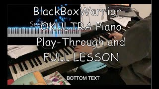 BlackBoxWarrior  OKULTRA full playthroughlesson amp tutorial song by Will Wood [upl. by Genaro]