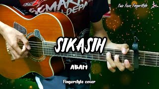 ABAM  Sikasih  Fingerstyle cover  drum  Lirik  Faiz Fezz [upl. by Bruyn]