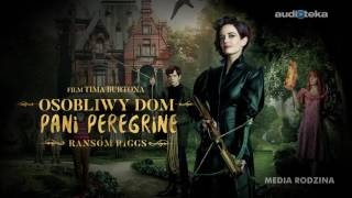 quotOsobliwy dom pani Peregrinequot  audiobook [upl. by Fotina]