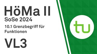 VL 3 Der Grenzwertbegriff für Funktionen  TU Dortmund Höhere Mathematik II BCIBWMLW [upl. by Fina]