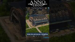 ¿Que diferencia hay entre el Hangar y la Plataforma de Dirigibles en ANNO 1800 shorts anno1800 [upl. by Pfosi]