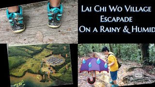 Lai Chi Wo Village slight guide by TITAJACKY [upl. by Iniretake]