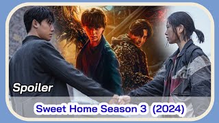 SWEET HOME Season 3 July 2024 KDrama  Sweet Home 3 Netflix Korean Drama [upl. by Araccot67]