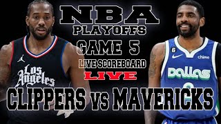 LA CLIPPERS VS DALLAS MAVERICKS  GAME 5 PLAYOFFS ROUND 1 NBA SEASON 2024 LIVE SCOREBOARD [upl. by Atinyl]