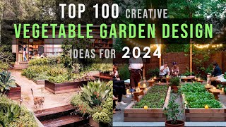 Top 100 Creative Vegetable Garden Design and planning Ideas for Home garden 2024 [upl. by Noland]