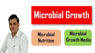 What is microbial growth amp nutrition  Microbial growth media amp its types  Microbial growth curve [upl. by Clorinde]