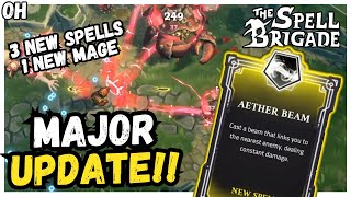 MAJOR Update 3 New Spells New Mage Spell Brigade [upl. by Aihsenak138]