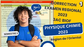 Correction Examen Régional 2023 3AC BIOF PHYSIQUE CHIMIE  Région de lOriental  Semestre 02 [upl. by Odracir]