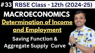 RBSE Class 12  Macroeconomics  Determination of Income Employment  Saving Function  AS Curve 33 [upl. by Adriano433]