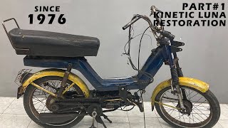 Full Restoration Kinetic Luna 1976  Part 1 Teardown [upl. by Alwitt]