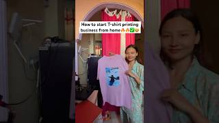 How to start Tshirt printing Business from home🔥✅😇tshirtprinting tshirtprintingbusiness [upl. by Ahsasal650]