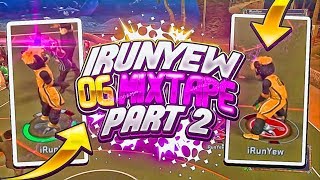 NBA 2K17 iRunYew OG Dribble God Mixtape 2 • Real Combo God Mixtape [upl. by Aimik228]