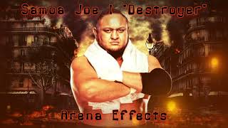 WWE Samoa Joe WWE Theme Arena Effects  quotDestroyerquot [upl. by Feriga]