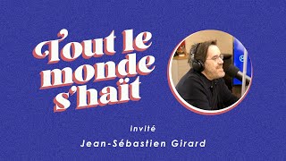 Tout le monde shaït  JeanSebastien Girard [upl. by Rola135]