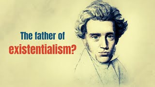 Kierkegaard the quotfather of existentialismquot [upl. by Ggerk]