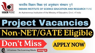 IISER Pune Project Vacancies  NET Category 3 Students Eligible with Valid Scores  Must Apply [upl. by Margi]