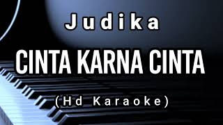 Cinta Karena Cinta  Judika  Hd Karaoke [upl. by Lordan]