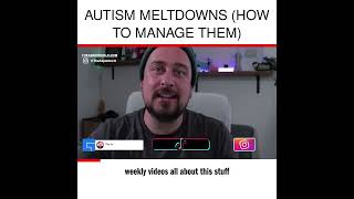 Autism Meltdowns How to Manage Them [upl. by Nytsirt948]