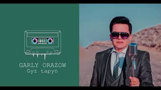 Garly Orazow gyz tapyn [upl. by Eimiaj]