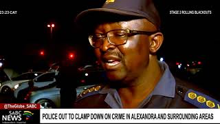 Operation O Kae Molao I Police Commissioner Elias Mawela SAPS clamp down on crime in Alex [upl. by Theda]