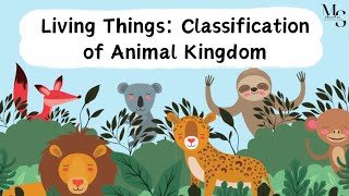 Living Things Classification Animal Kingdom  What are Vertebrates  Define Invertebrates nda [upl. by Ardnasyl]