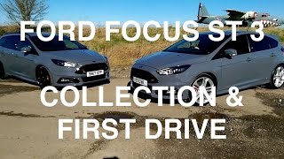 2017 Ford Focus ST 3 COLLECTION AND FIRST DRIVE [upl. by Kimber]