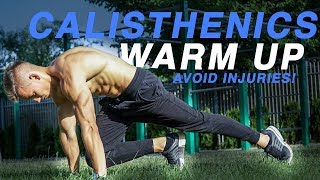 Avoid injuries in calisthenics with this WARM UP ROUTINE [upl. by Ssenav348]