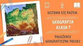 Geografia klasa 7 Położenie geograficzne Polski Uczymy się razem [upl. by Guenzi701]