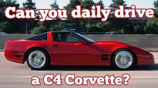 Can a C4 Corvette Stand Up to Daily Duty [upl. by Fennie394]