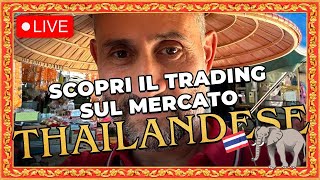 Scopri come fare trading sul mercato Thailandese [upl. by Aubrie]