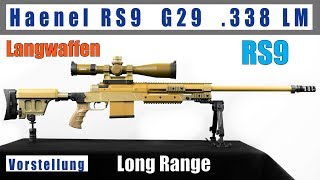 Haenel RS9 G29 Kal 338 LM Vorstellung deutsch Scharfschützengewehr SSG [upl. by Ailsun]