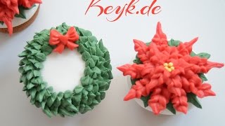 Weihnachtsstern und Weihnachtskranz Cupcakes  Cupcakes dekorieren für Weihnachten [upl. by Ytiak882]