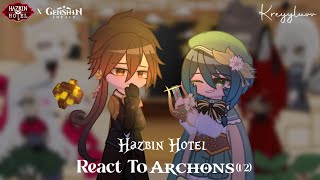 Hazbin Hotel React To Archon 12 ♤ AU ♤ Credits on description ♤ kreyyluvv [upl. by Enneibaf]