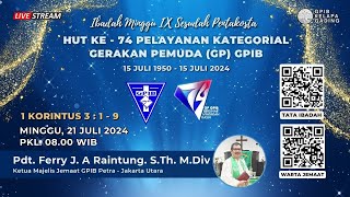 Ibadah Minggu IX Sesudah Pentakosta amp HUT GP Ke  74 GPIB Kelapa Gading Minggu 21 Juli 2024 [upl. by Zavala687]