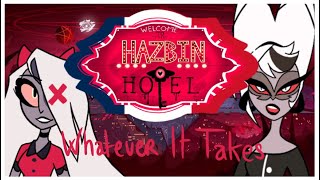 Whatever It Takes  Lyrics FR  Hazbin Hotel VF [upl. by Mages]